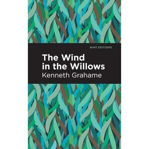 The Wind in the Willows -- Kenneth Grahame
